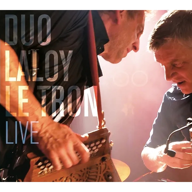 Duo Laloy - Le Tron, Live
